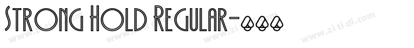 Strong Hold Regular字体转换 Strong Hold Regular字体转换